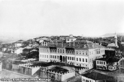 1909 - Eski Hükümet Konağı